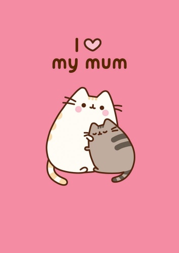 Pusheen I Love My Mum Greeting Card